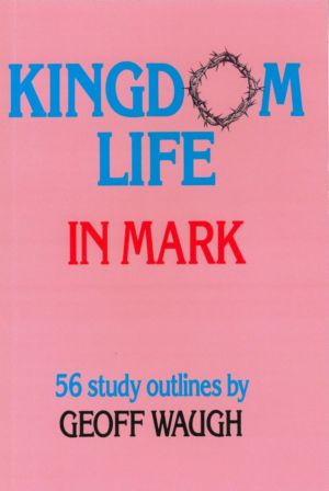 Kingdom Life in Mark