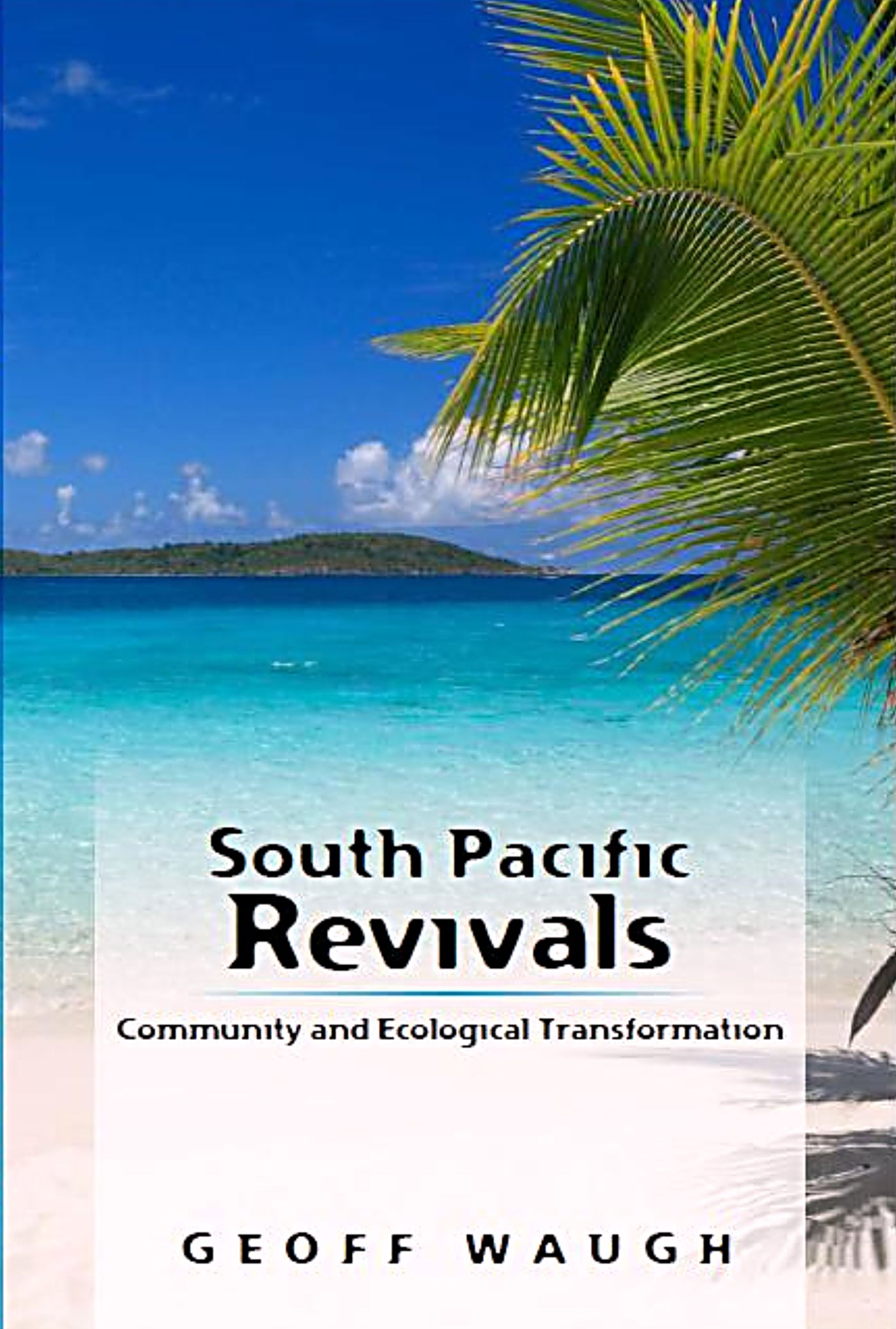 South Pacific Revivals
