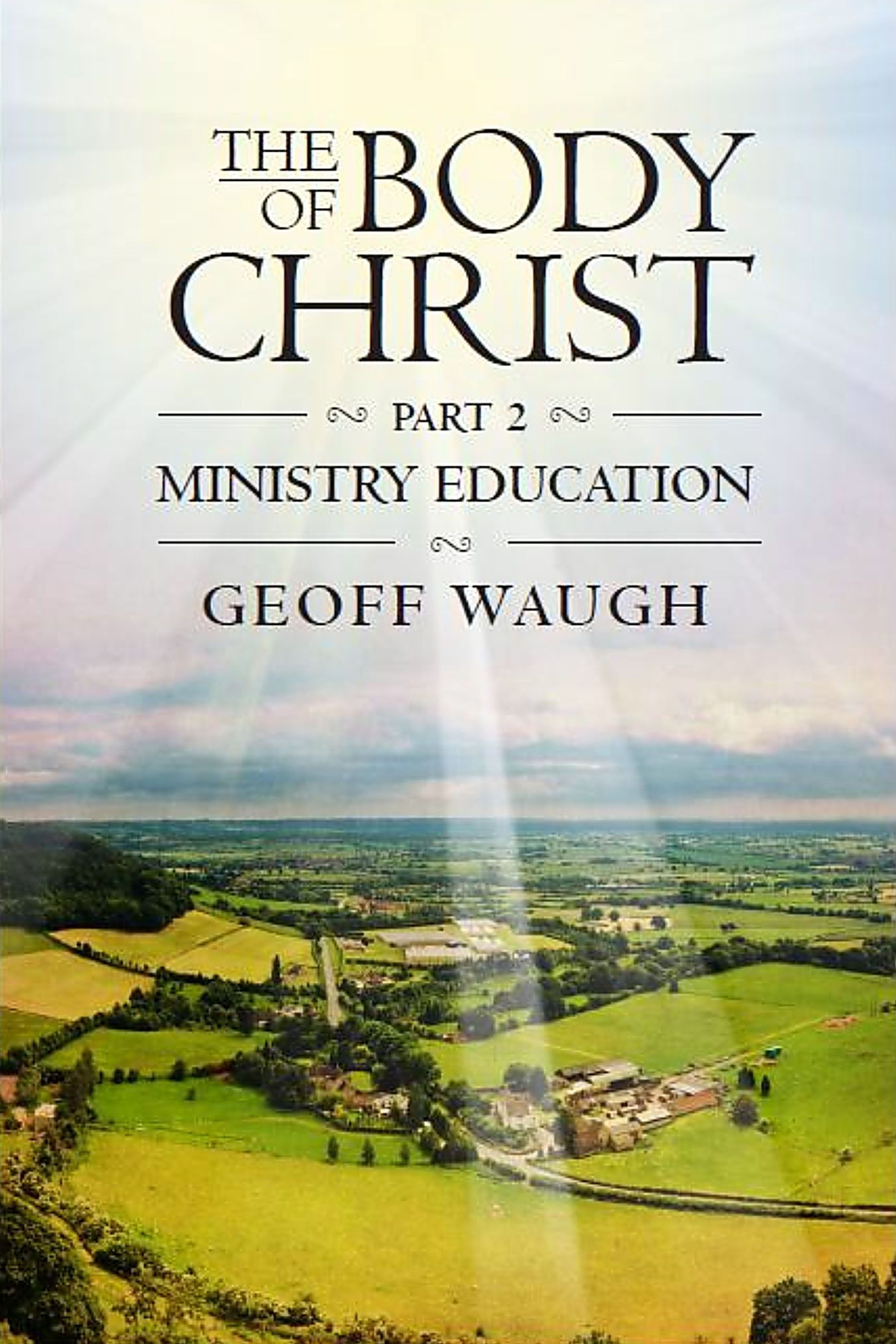 The Body of Christ 2: Ministry Education