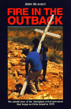 Fire In the OutBack, by John Blacket