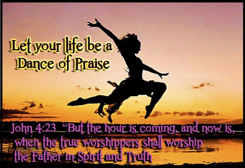 Jn 4,23 Dance of praise