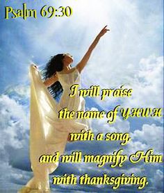 Ps 69,30 praise YHWH