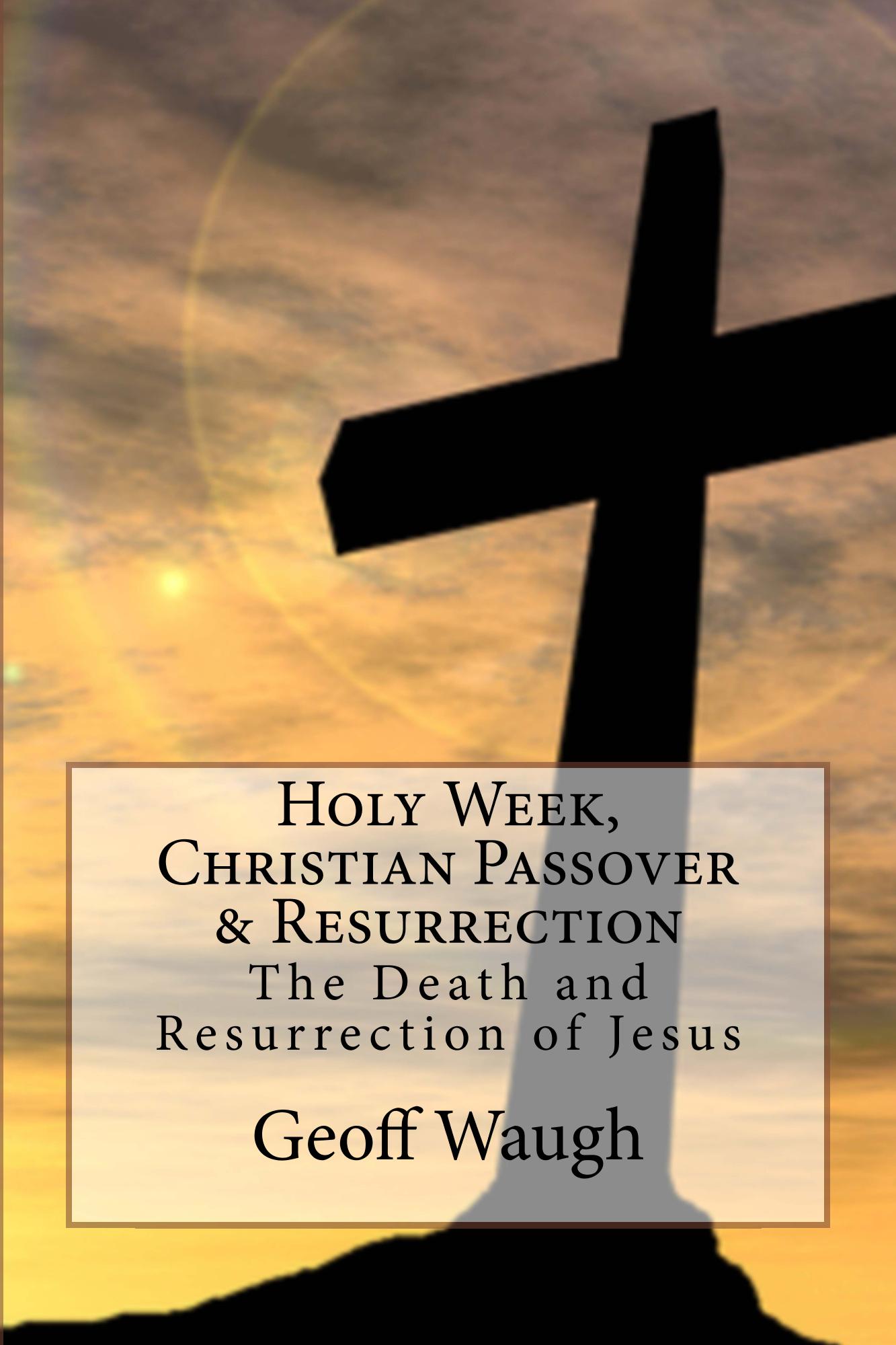 A Holy_Week_Passover &amp; Resurrection_Kindle